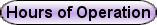 Hours of Operation